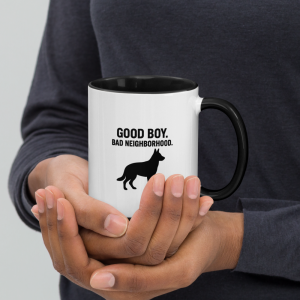 “Good Boy. Bad Neighborhood.” Maverick Mug